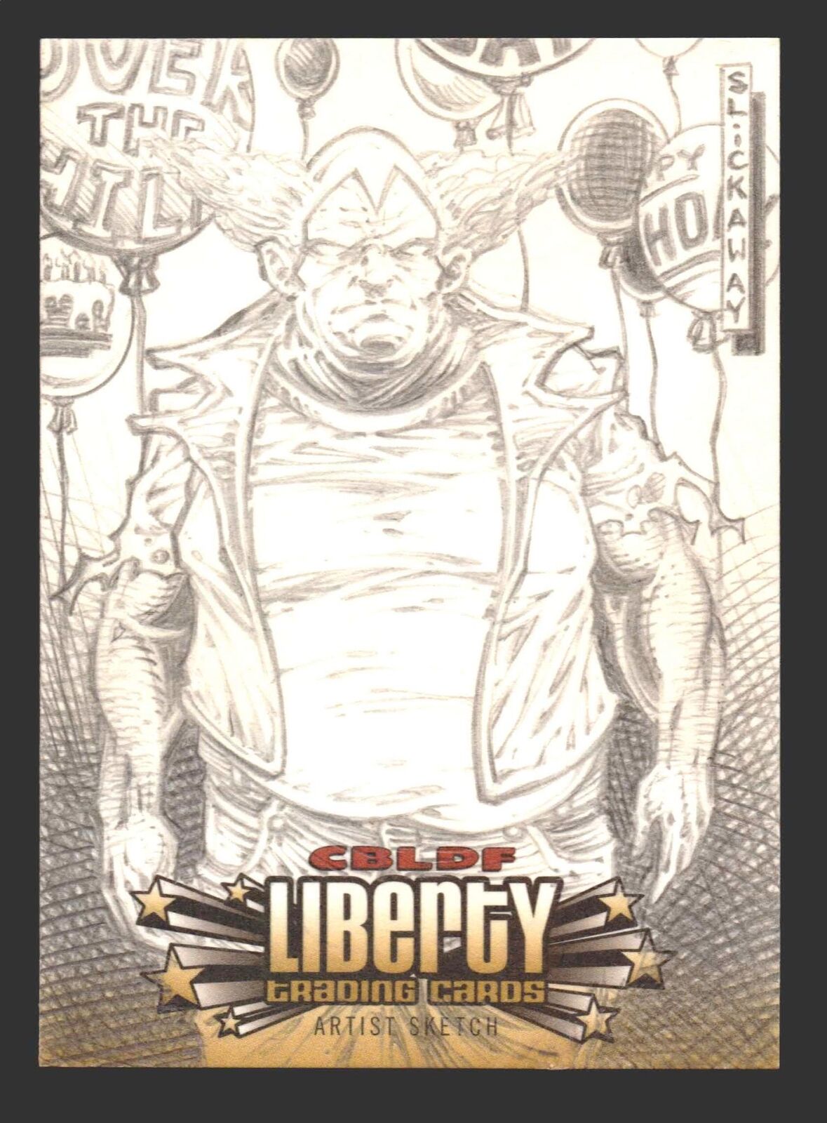 2011 Cryptozoic CBLDF Liberty Artist Sketch Card by Larry 'Slickaway' Schlekewy