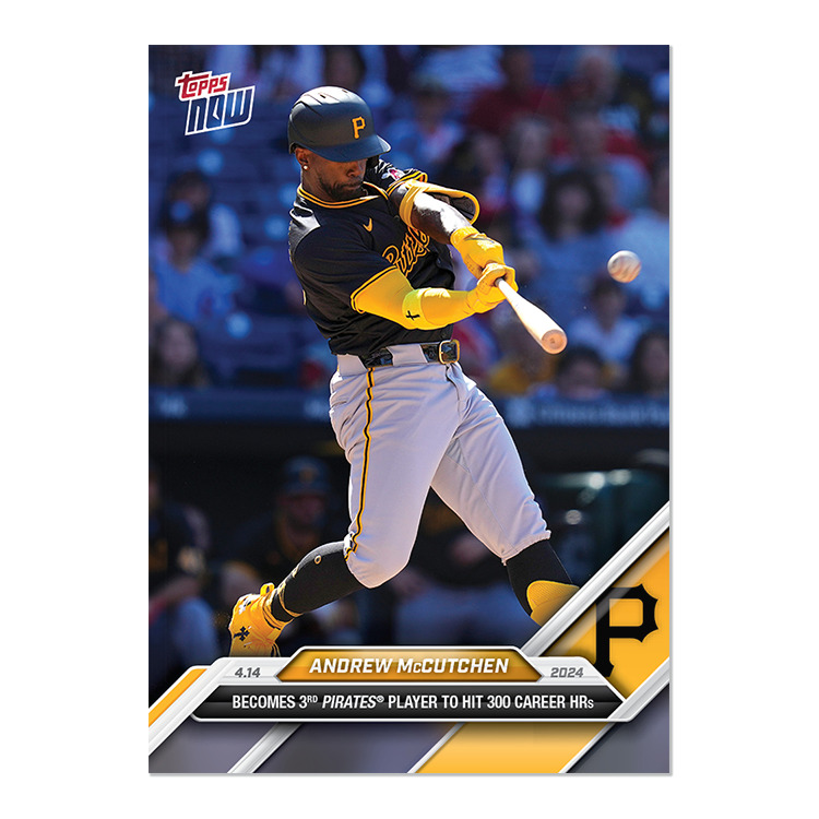 2024 MLB Topps NOW 74 ANDREW MCCUTCHEN 300 HRS PITTSBURGH PIRATES  PRESALE