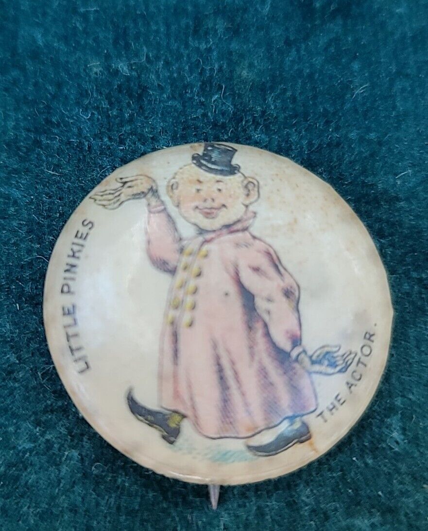 Vintage Celluloid Pinback - Little Pinkies - the Actor - Pepsin Gum - c. 1896