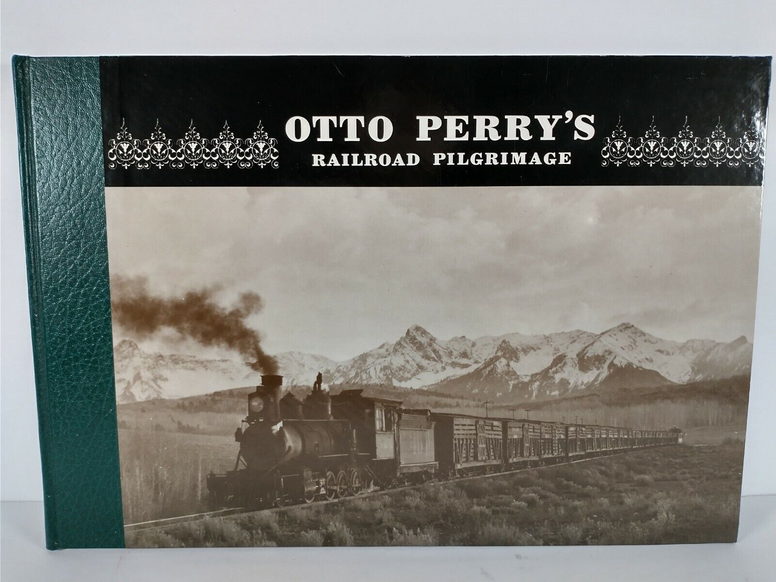 Otto Perry's Railroad Pilgrimage 1981 ~ 1st Printing