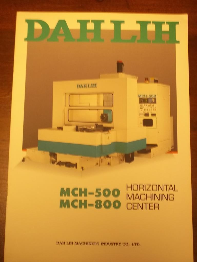 Dah Lih Machinery Industry Brochure~MCH 500 800 Machining Center~Taiwan~Catalog