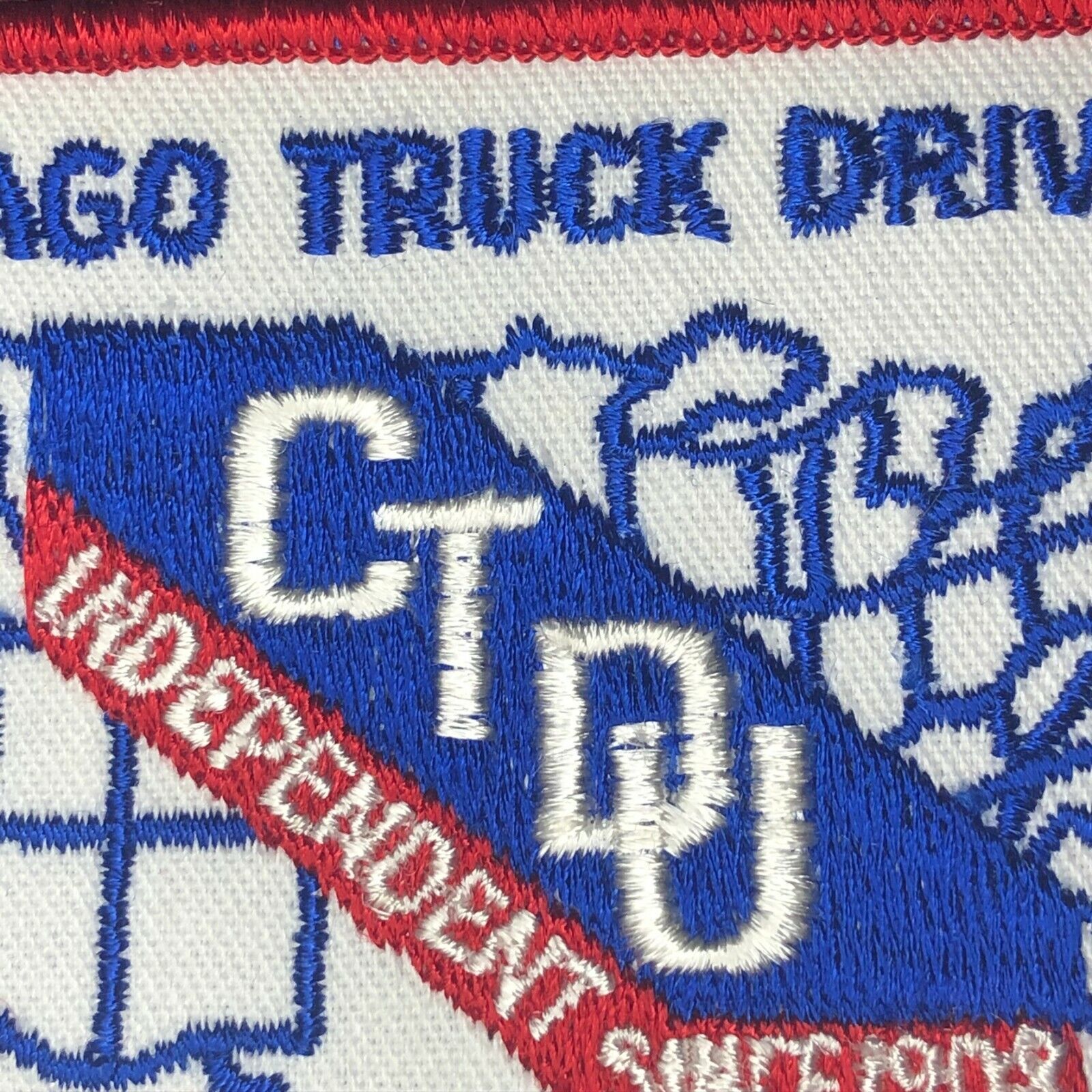 Vintage NOS Machine Stitched Embroidered Patch CTDU Chicago Truck Drivers Union 