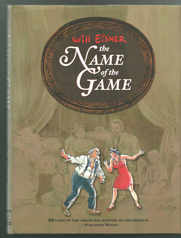 2001 The Name of the Game Will Eisner 1st ed HCDJ 