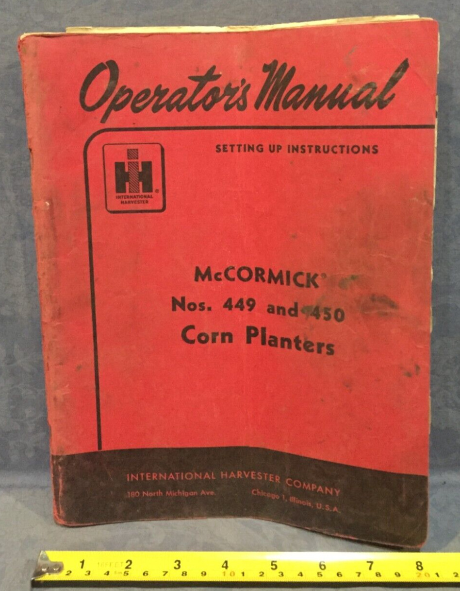 IH McCormick International Nos. 449 and 450 Corn Planters Operators Manual