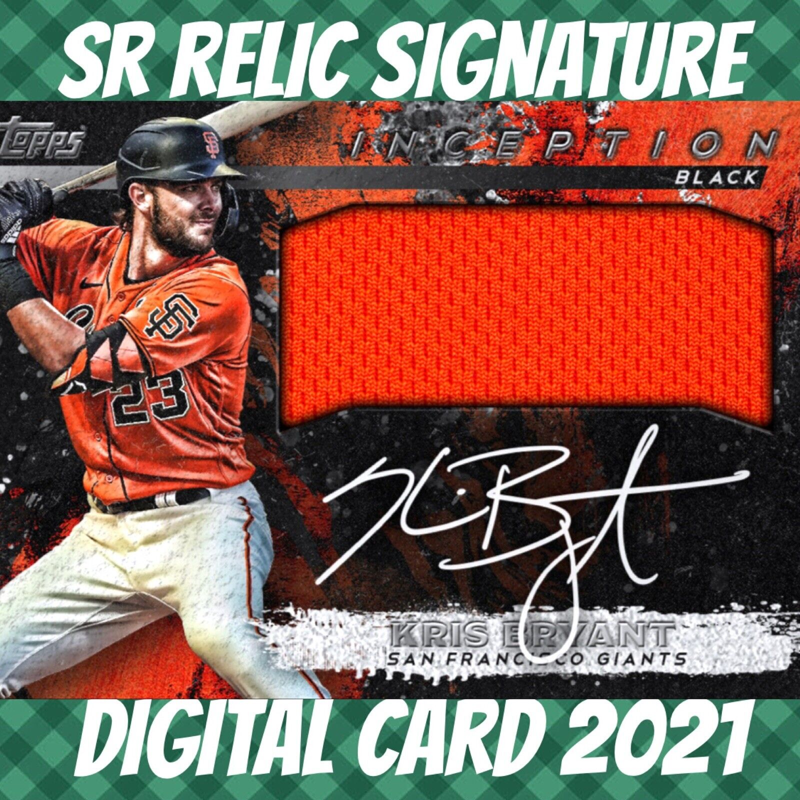 Topps Bunt 21 SR Kris Bryant Inception Black Signature Relic 2021 Digital Card