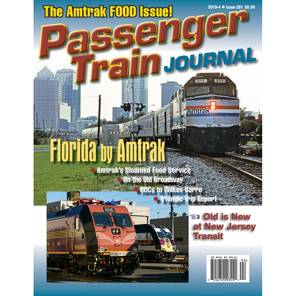 PASSENGER TRAIN JOURNAL: 4th Qtr 2019, FLORIDA by AMTRAK, NJ Transit (NEW)