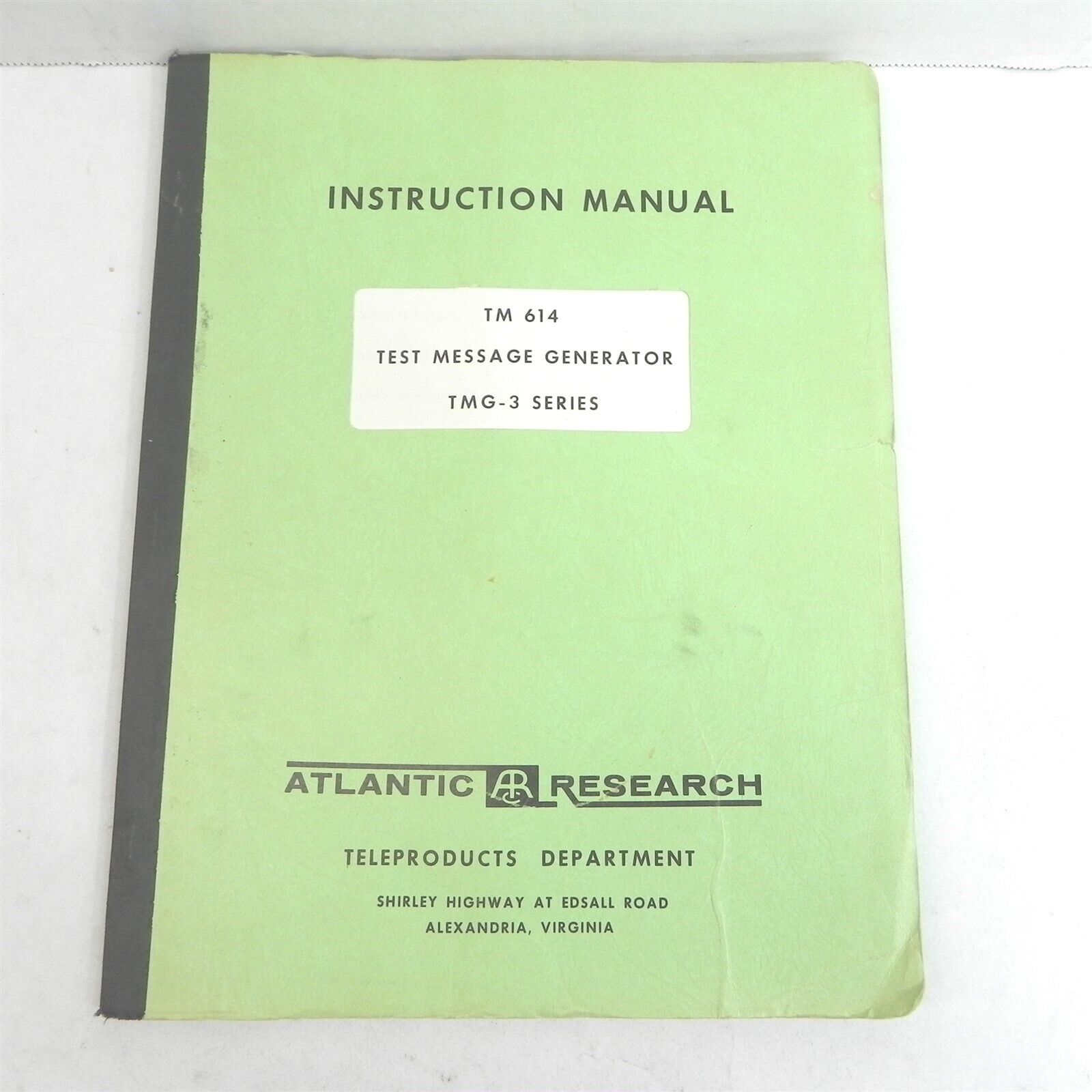1967 INSTRUCTION MANUAL FOR TM614 TEST MESSAGE GENERATOR ATLANTIC RESEARCH CORP