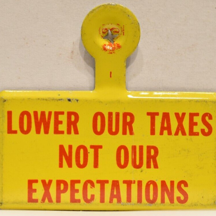 Vintage 1960s Lower Our Taxes Not Expectations Folding Libertarian Pin Button