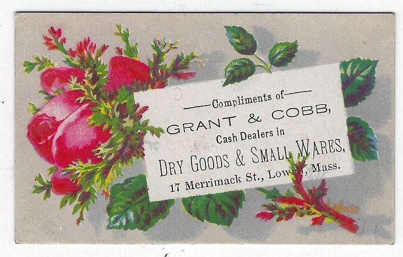 Grant and Cobb Dry Goods Lowell, Massachusetts Roses Victorian Trade Card