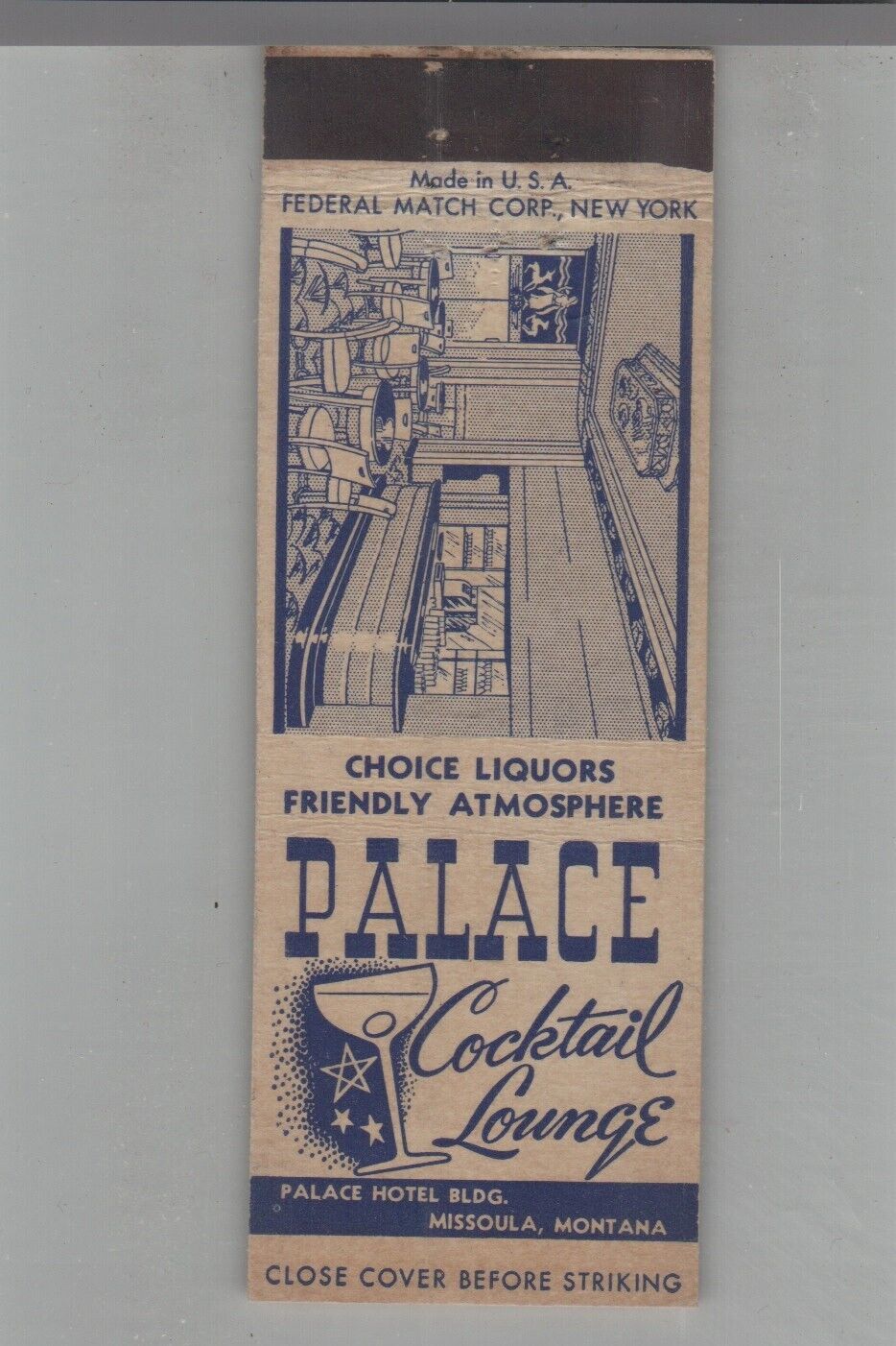 Matchbook Cover Federal Match Co. Palace Cocktail Lounge Missoula, MT
