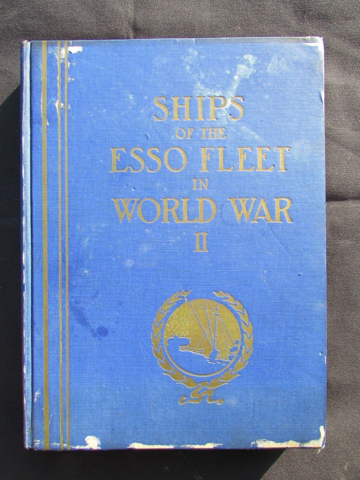 1946 Ships of the Esso Fleet in World War II - 1st Edition