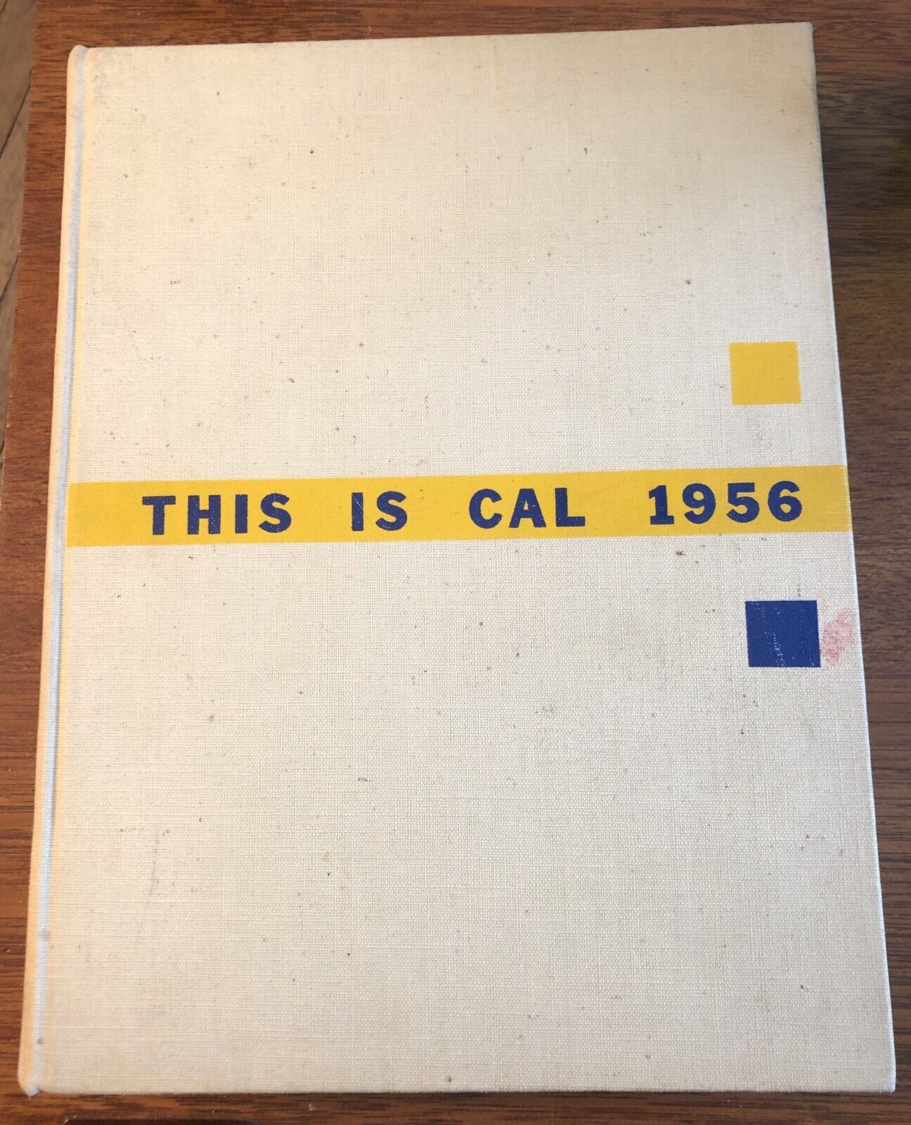 This Is Cal 1956 The University Of California Yearbook Blue & Gold Volume 83