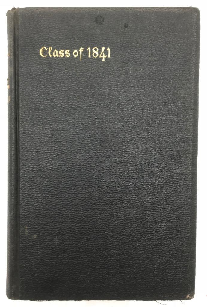 Semi-Centennial Historical & Biographical Record Class of 1841 Yale University