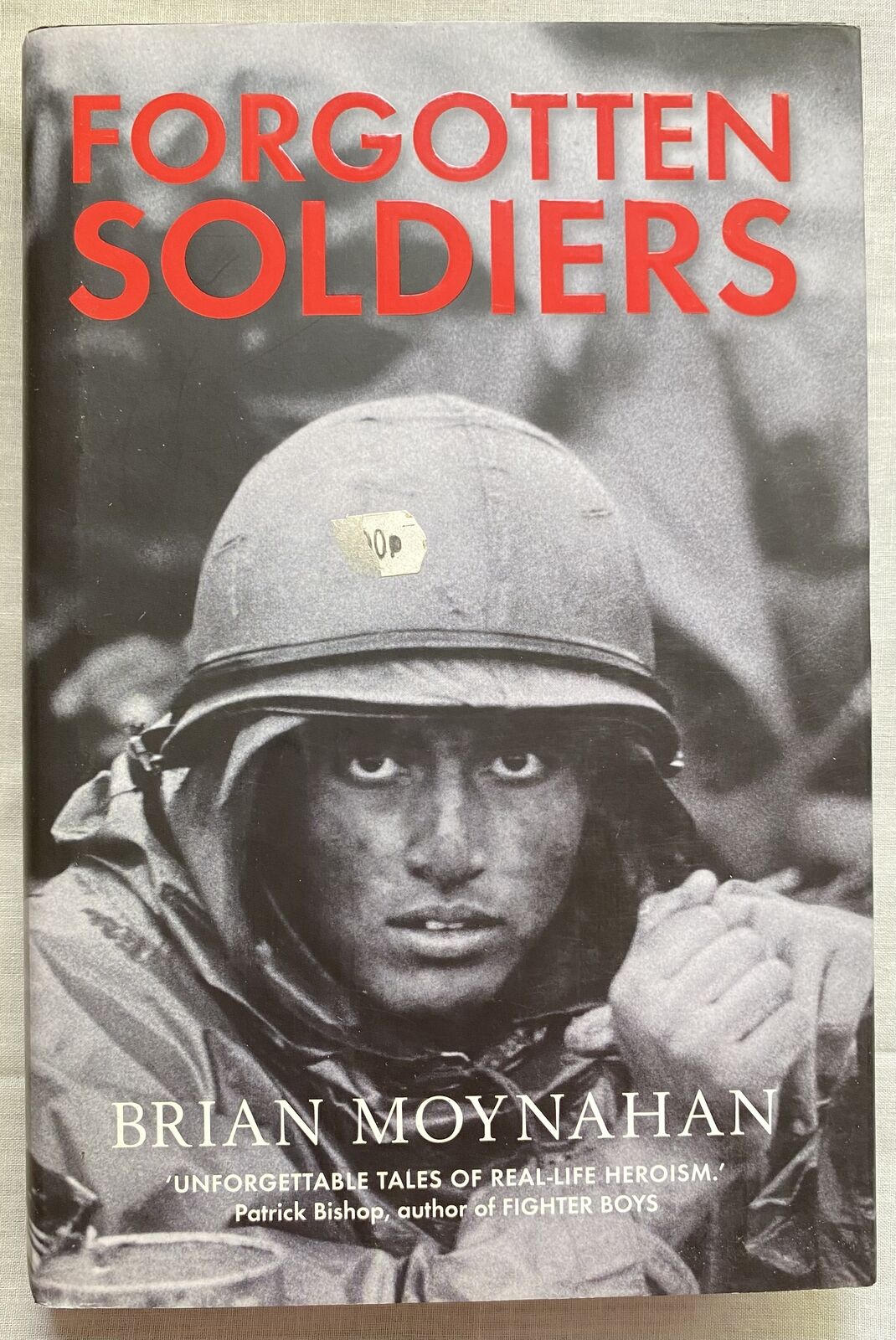 Forgotten Soldiers, Unforgettable Tale of Real-Life Heroism, Book