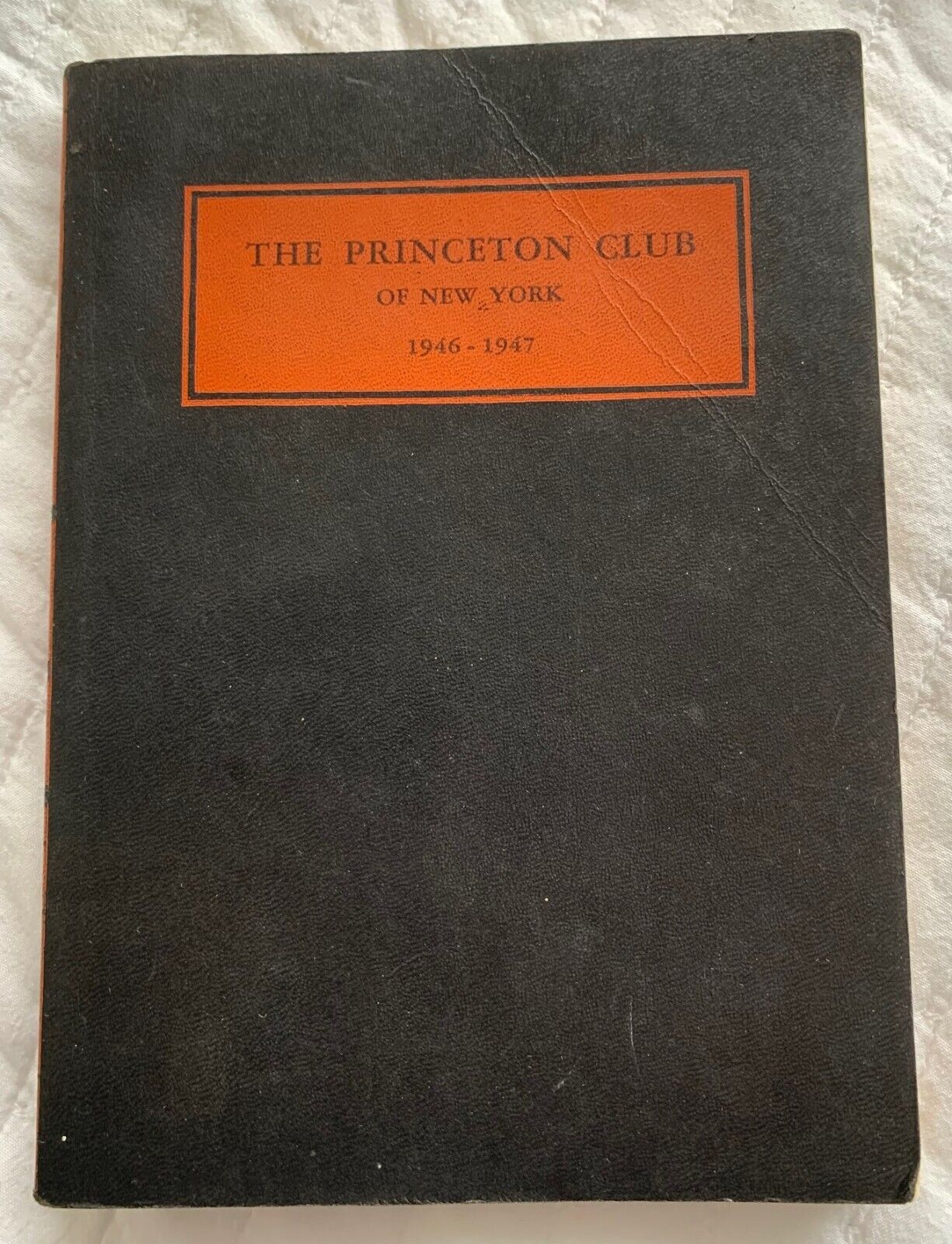 1946-47 The Princeton Club of New York Officers, Members, Constitution and Rules