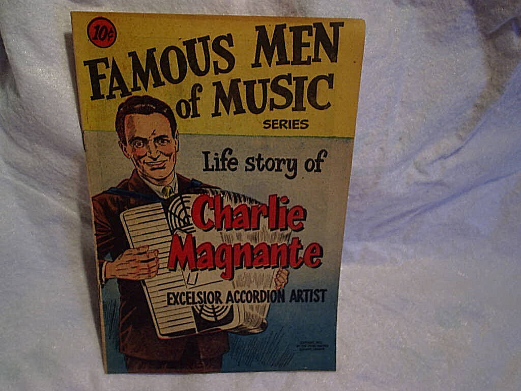 1953 CHARLIE MAGNANTE Famous Men Of Music Comic Book,excelsior accordian,charles