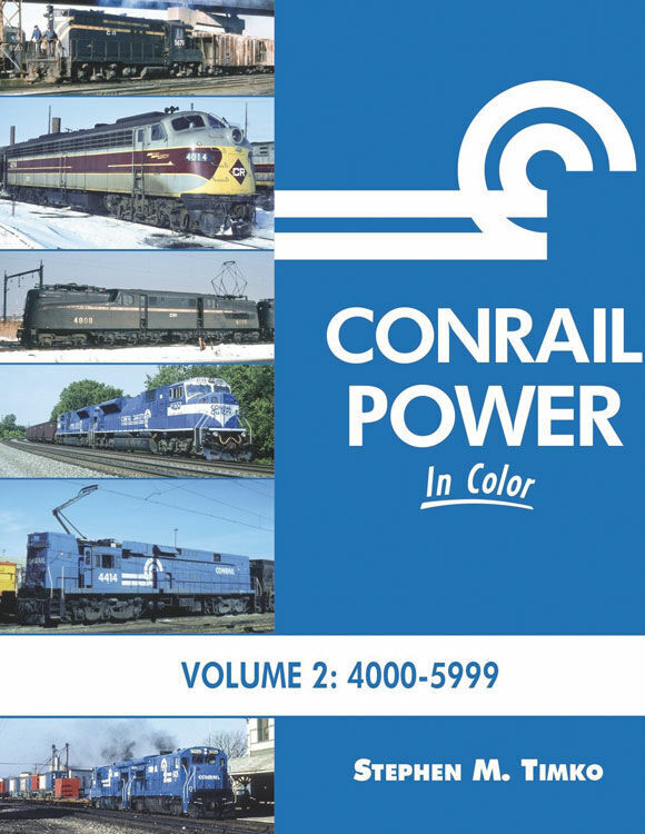 Morning Sun Books Conrail Power in Color Volume 2 (Hardcover, 128 Pages) 1650