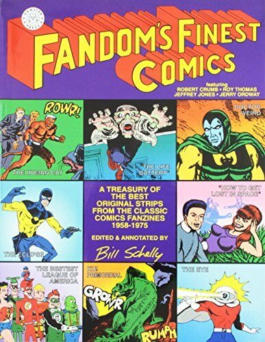 FANDOM'S FINEST COMICS By Bill Schelly