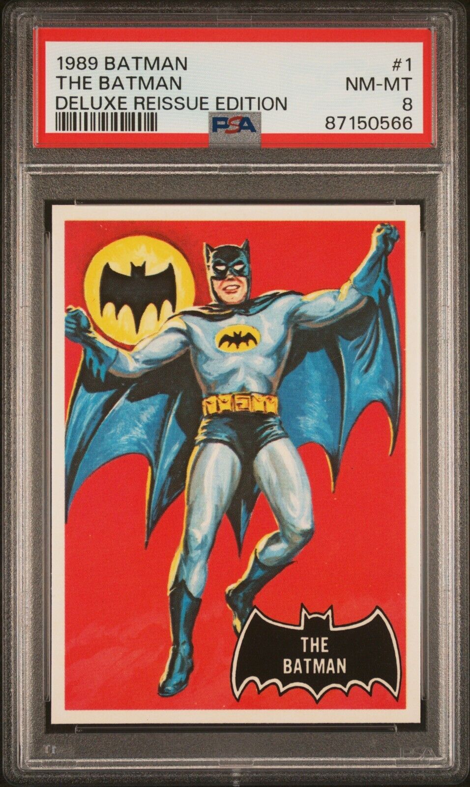 The Batman 1966 Topps Batman #1 1989 Deluxe Reissue PSA 8 POP 7 only 6^