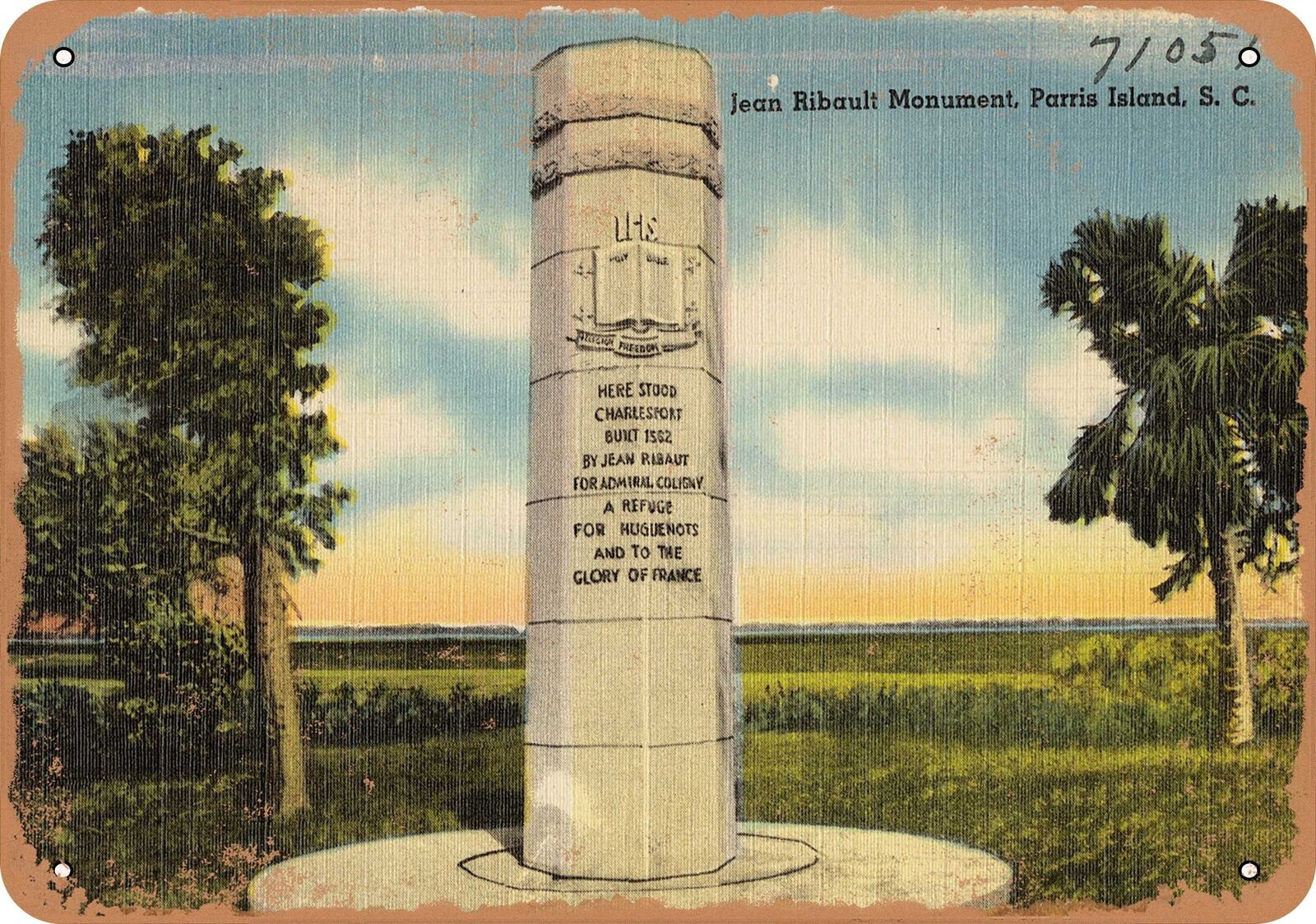 Metal Sign - South Carolina Postcard - Jean Ribault Monument, Parris Island, S.