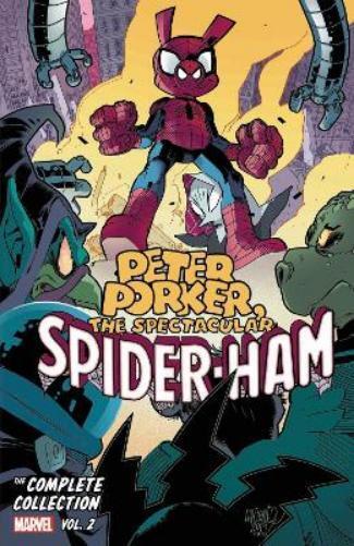 Steve Mellor Micha Peter Porker, The Spectacular Spider-ham: The Com (Paperback)