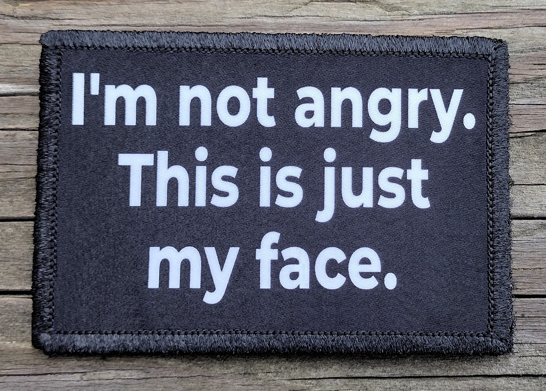 I'm Not Angry Morale Patch Hook and Loop Army Custom Tactical Funny 2A Gear