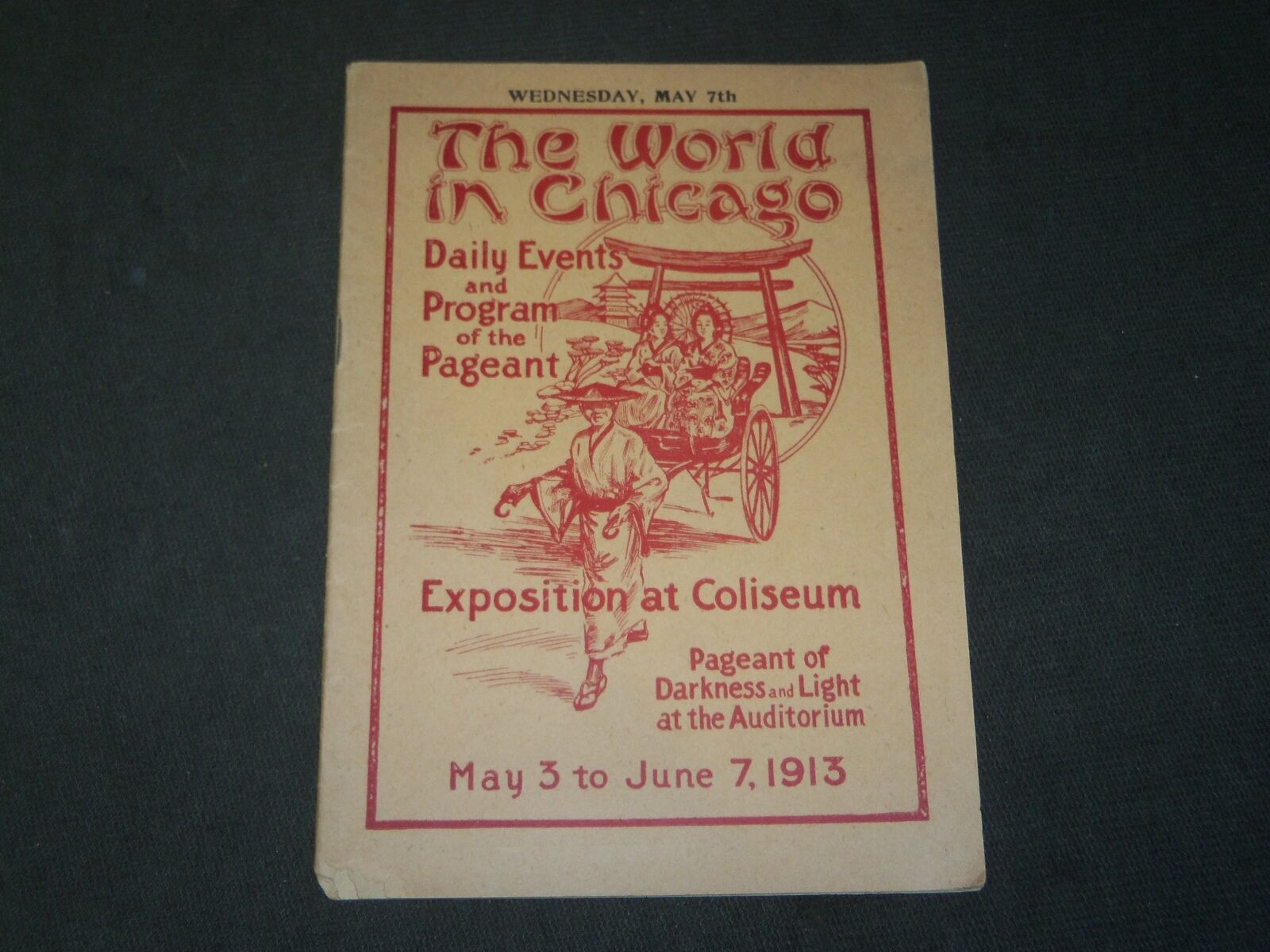 1913 MAY 7 THE WORLD IN CHICAGO EXPOSITION PROGRAM OF THE PAGEANT - J 3479