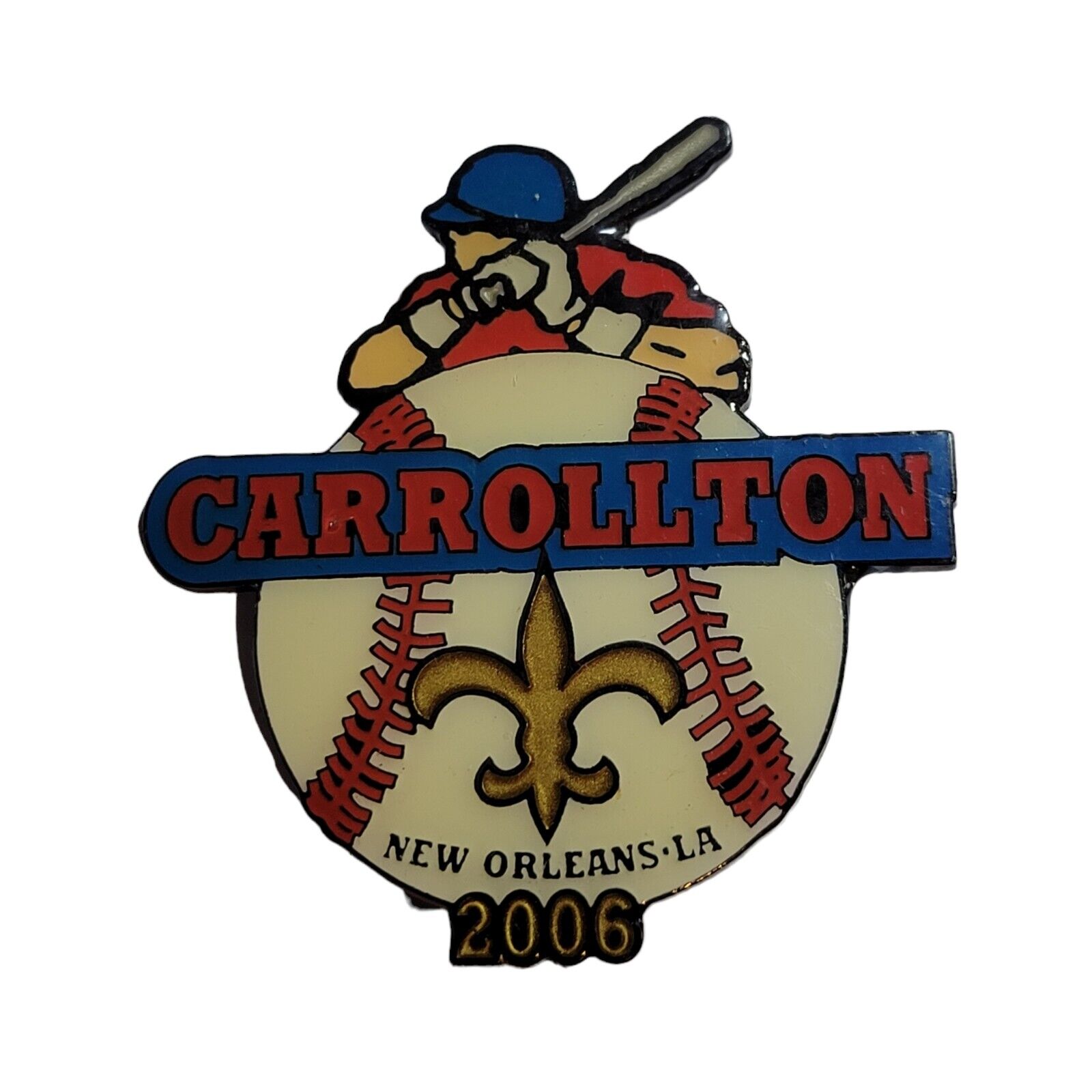 CARROLLTON New Orleans Little League Baseball Pin 2006 Cooperstown Dreams Park