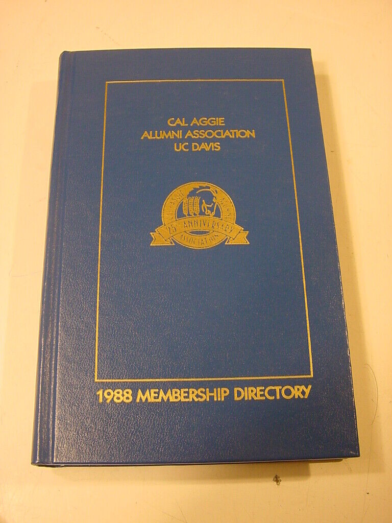 CAL AGGIE ALUMNI ASSOCIATION 1988 MEMBERSHIP DIRECTORY UC DAVIS