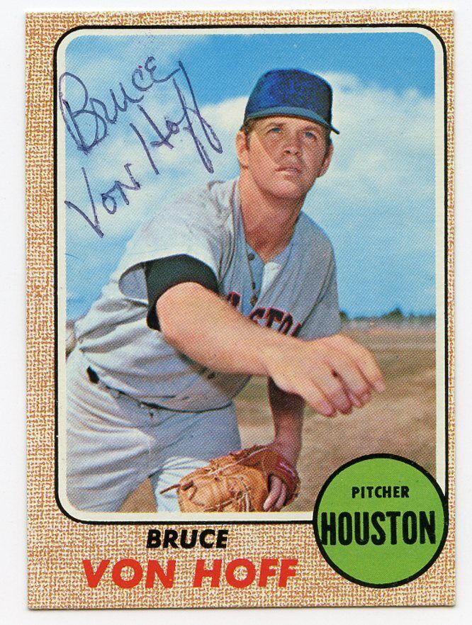 BRUCE VON HOFF Signed 1968 Topps  #529 Astros  PSA Guarantee