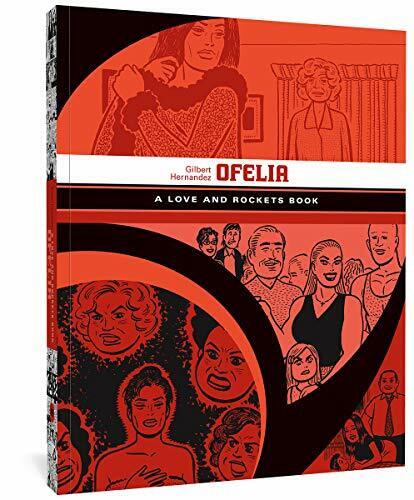 Ofelia: A Love and Rockets Book (Love and Rockets, 11) by Hernandez, Gilbert