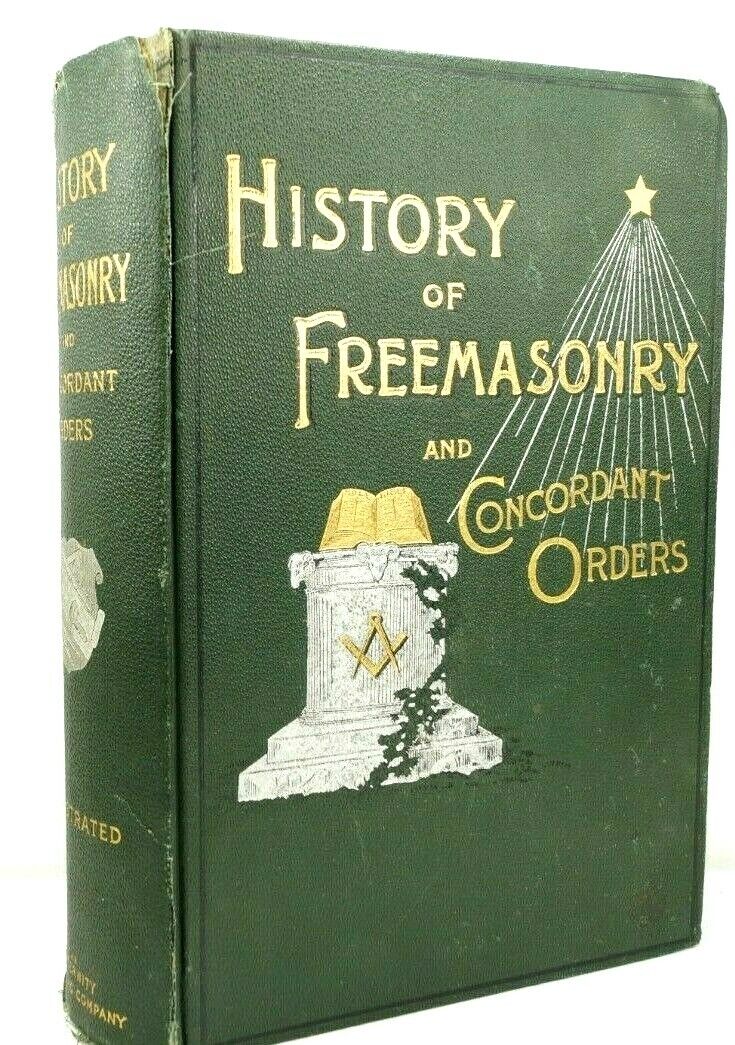 HISTORY of FREEMASONRY AND CONCORDANT ORDERS 1891 (c) 1890 HC VG STILLSON RARE
