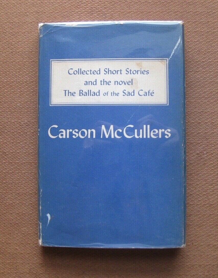 SIGNED - COLLECTED SHORT STORIES/BALLAD OF A SAD CAFE Carson McCullers 1st HCDJ