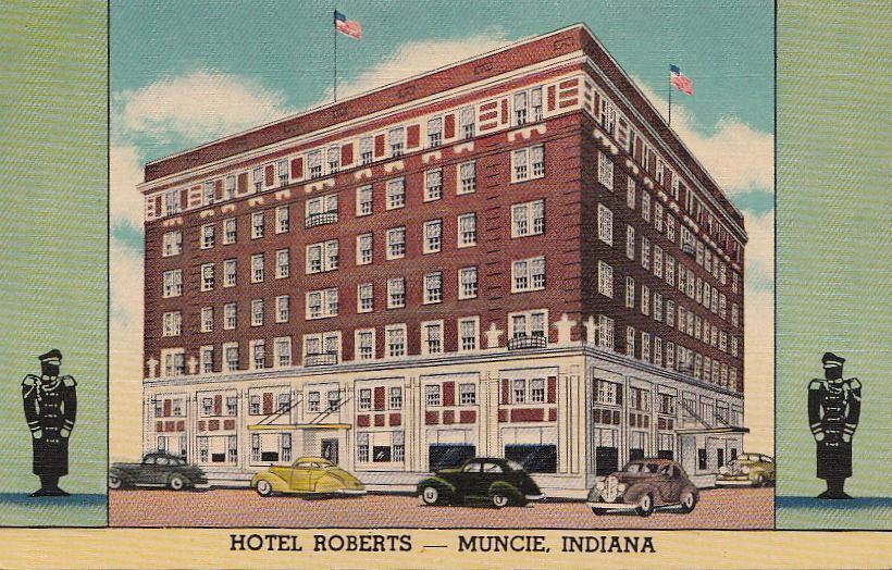  Postcard Hotel Roberts Muncie IN 