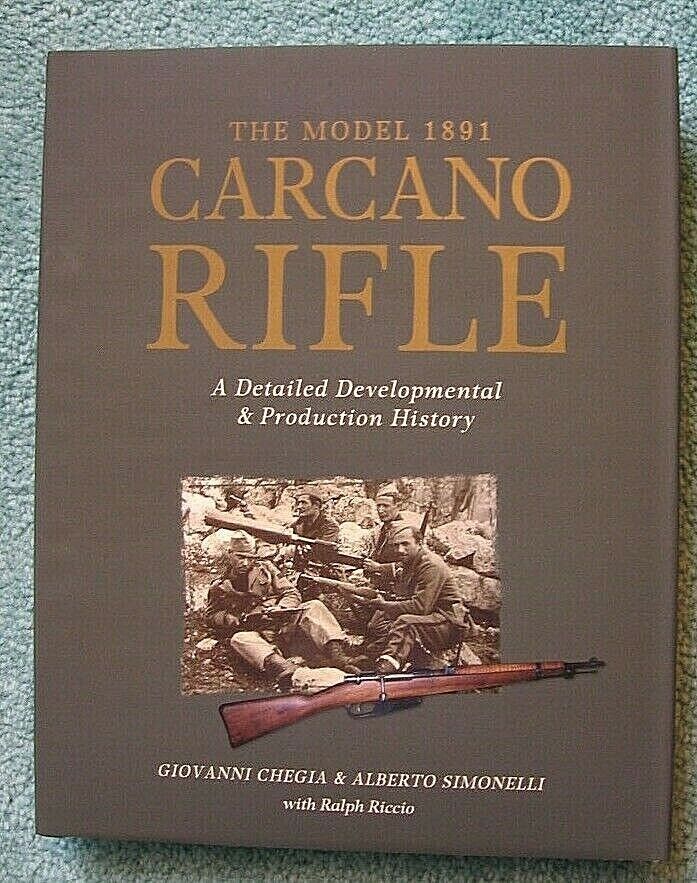 The Model 1891 Carcano Rifle - Chegia & Simonelli ***EBAY SUPER SPECIAL***