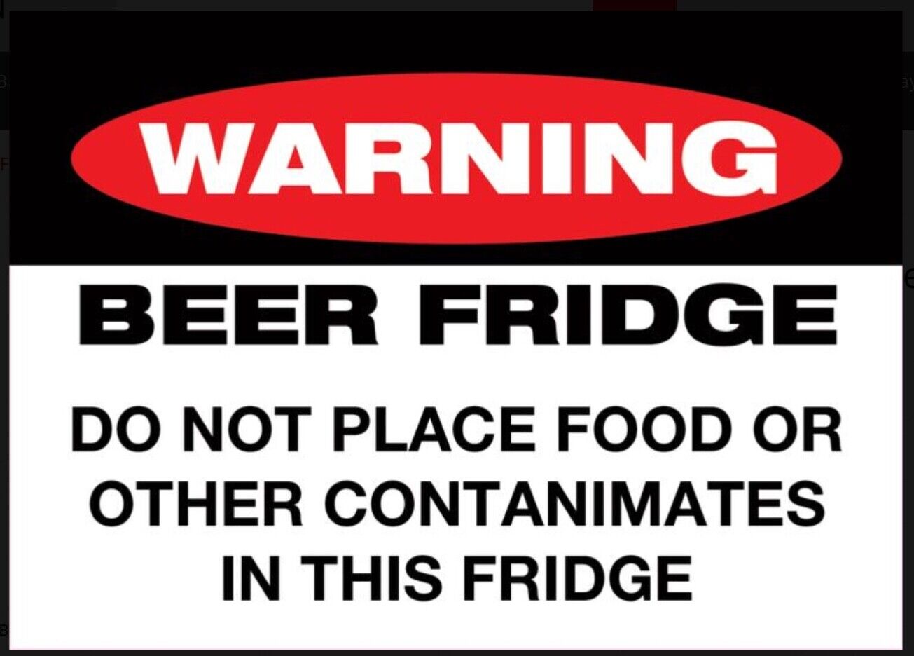 Warning Beer Fridge Only,Do Not Place Food or Other on a 3.5”x 2.5 Metal Magnet.