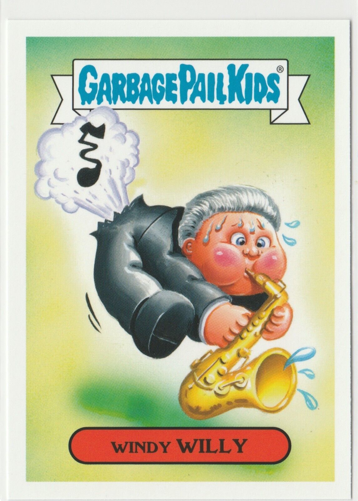 2019 Topps Garbage Pail Kids We Hate The \'90s Windy Willy Bill Clinton GPK 2556