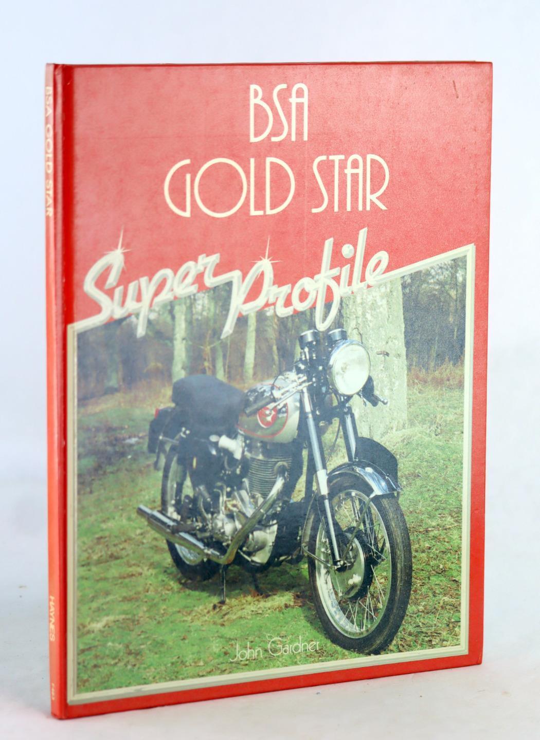 John Gardner 1st Edition 1985 BSA Gold Star Super Profile M24 DBD34GS Hardcover