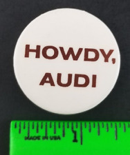 Vintage 1972 Howdy Audi Car Pinback Pin picture