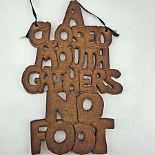Studio Art Pottery funny A closed mouth gathers no foot wall hanging decor sign picture
