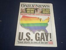 2015 JUNE 27 NEW YORK DAILY NEWS - SUPREME COURT OKs SAME-SEX MARRIAGE - NP 5579 picture