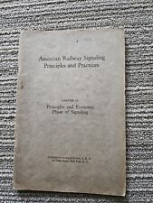 American Railway Signaling Principles And Practices: Principles And Economic... picture