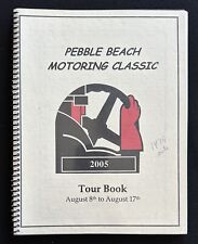 2005 1st Pebble Beach Concours Motoring Classic Tour Book picture
