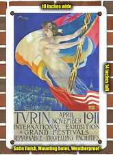 METAL SIGN - 1911 Turin International Exhibition Grand Festivals - 10x14 Inches picture