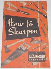 1952 Sears, Roebuck and Co. HOW TO SHARPEN - A Craftsman Tool Handbook picture