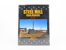 Morning Sun: Steel Mill Railroads In Color Vol. 3 by S.M. Timko ©2009 HC Book picture