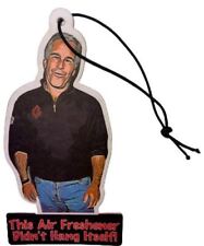 TWO PACK Jeffrey Epstein Car Air Fresheners / 10 Scents DIDN'T HANG ITSELF 10z picture