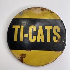Vintage 1950's Hamilton Tiger Cats Ti-Cats CFL Football RARE Pinback Button picture