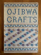 Vintage 1943 Book The Crafts of the Ojibwa by Carrie A. Lyford picture