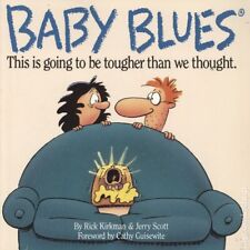 Baby Blues This is Going to be Tougher Than We Thought TPB #1-REP VG 1991 picture